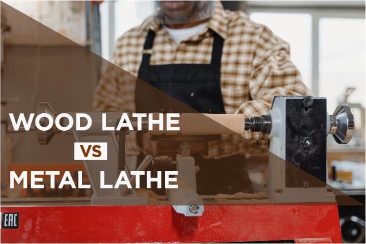 What is the difference between a Wood lathe and a Metal lathe?