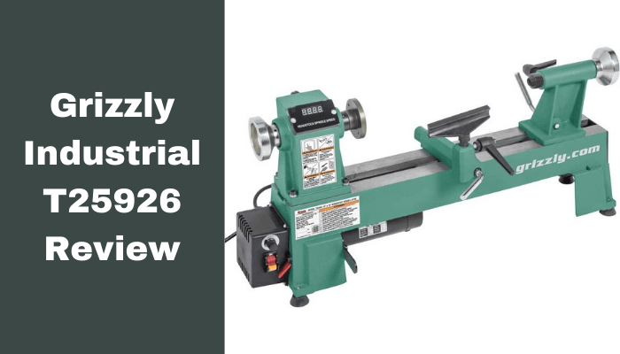 Grizzly Industrial T25926 Review