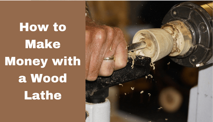 How To Make Money With A Wood Lathe (Turning Wood For Profit)
