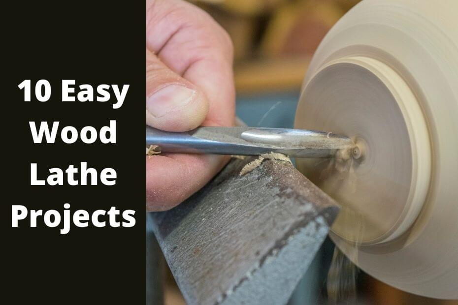 10 Easy Wood Lathe Projects