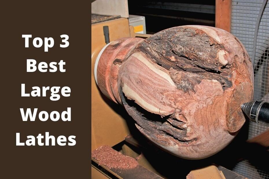 Best Large Wood Lathes